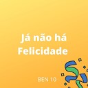 Ben 10 feat Caite - J N o H Felicidade
