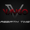 VAYGO - Rebirth Time