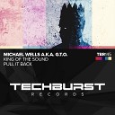 Michael Wells a k a G T O - King of the Sound Extended Mix