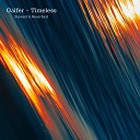 Galfer - Timeless Slowed Reverbed