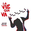 Marcel Dreux Dano Haider Michel Altier - La vie qui va