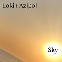 Lokin Azipol - Sky Extended Mix