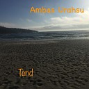 Ambas Urahsu - Tend Single Edit