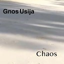 Gnos Usija - Chaos Radio Edit