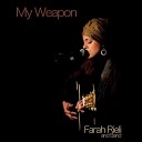 Farah Rieli and Band feat Denise Krill J rgen F rster Achim Jenik Andreas Heuschkel J rgen M… - My Weapon