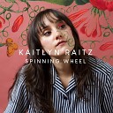 Kaitlyn Raitz - Spinning Wheel