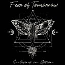 Fear of Tomorrow - Journey of a Ghost