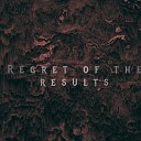 Mete Kaan Gacaro lu - Regret of The Results
