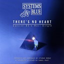 02 Systems In Blue - There s No Heart Instrumental Version Mint