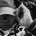 CRICK - What Have You Done 2 0