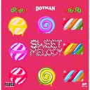 Dotman - Sweet Melody