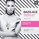 Bass Ace - Wanna Get to Know You
