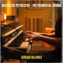 Adrian Bilanici - Muzica De Petrecere Instrumental Bomba