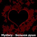 Mystacy - Больная душа