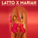 Latto feat Mariah Carey DJ Khaled - Big Energy Remix