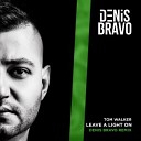 Tom Walker - Leave a Light On Denis Bravo Radio Edit
