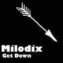 Milodix - Get Down Extended