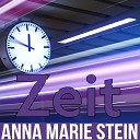 Anna Marie Stein - Zeit