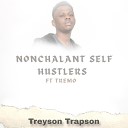 Treyson Trapson feat Tremo - Nonchalant self hustlers feat Tremo