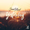 Saint M sik feat Alina Renae - Yesterday Original Mix