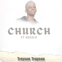 Treyson Trapson feat Sekelo - Church feat Sekelo