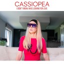 Cassiopea - I Didn t Know I Was Looking For Love Radio…