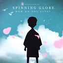 Tiago Pereira - Spinning Globe How Do You Live
