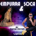 Deejay Lucca Mc gata Cristian - Empurra e Soca