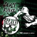 Effetti Collaterali feat Ivan Skruigners - Fauci Del Potere