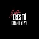 Crash Yeye G4bba Behind Stories - Eres T Remix