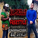 El Dyki feat franoman - Rapskills Freestyle