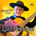 Luis Monserrat - Te Llevo en Mi Chacarera
