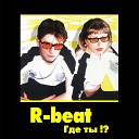R Beat - Мир спасет любовь 2000