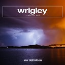 Wrigley - Make Me Wait Extended Mix