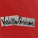 Vandalism Syndrome - Море эмоций Remastered