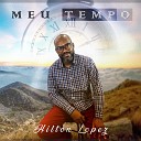 Hilton Lopez - Meu Tempo Playback