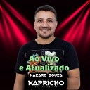 Nazaro Souza Forr Kapricho - Taca Taca