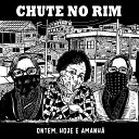 Chute no Rim - Mais uma Vez