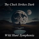 Wild Hunt Symphonia - The Clock Strikes Dark