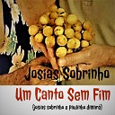 Josias Sobrinho feat Z Am rico Bastos - Um Canto Sem Fim