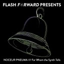 Noceur Pneuma - For Whom the Synth Tolls Original Mix
