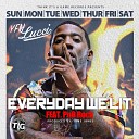 YFN Lucci feat PnB Rock - Everyday We Lit feat PnB Rock