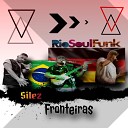 Rio Soul Funk Silez - Fronteiras