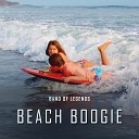 Band Of Legends - Beach Boogie