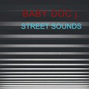 BABY DOC j - Street Sounds