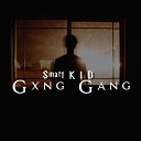 Smart K I D - Gxng Gang