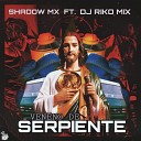 DJ SHADOW MX - Veneno De Serpiente