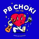 Pb Choki - Тук тук