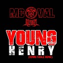 MC Val Razakel - Young Henry Femme Fatale Remix