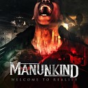 ManUNkinD - Welcome To Reality